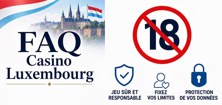 FAQ Casino en Ligne au Luxembourg