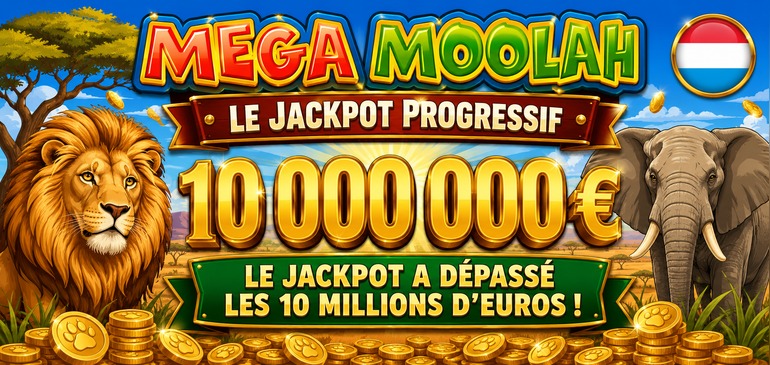 Jackpot Mega Moolah de Plus de 10 Millions en Mai 2026
